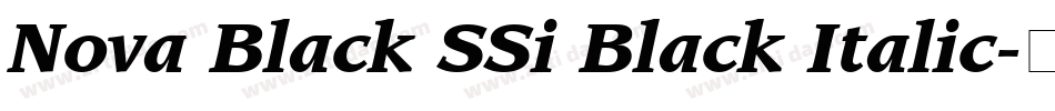 Nova Black SSi Black Italic字体转换